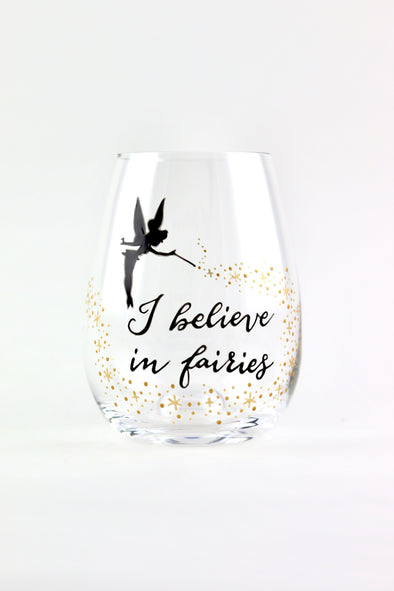 I Believe in Fairies Stemless Wine Glass
